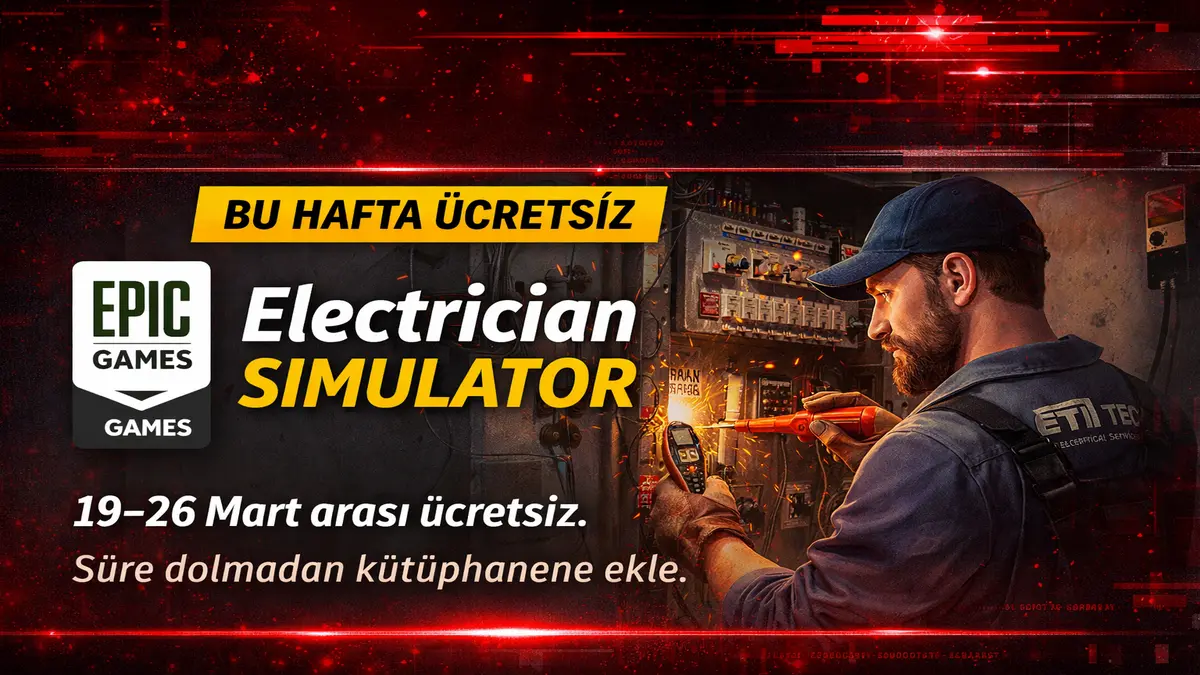 EPIC Games Store 19 - 26 Mart Ücretsiz Oyunlar Açıklandı