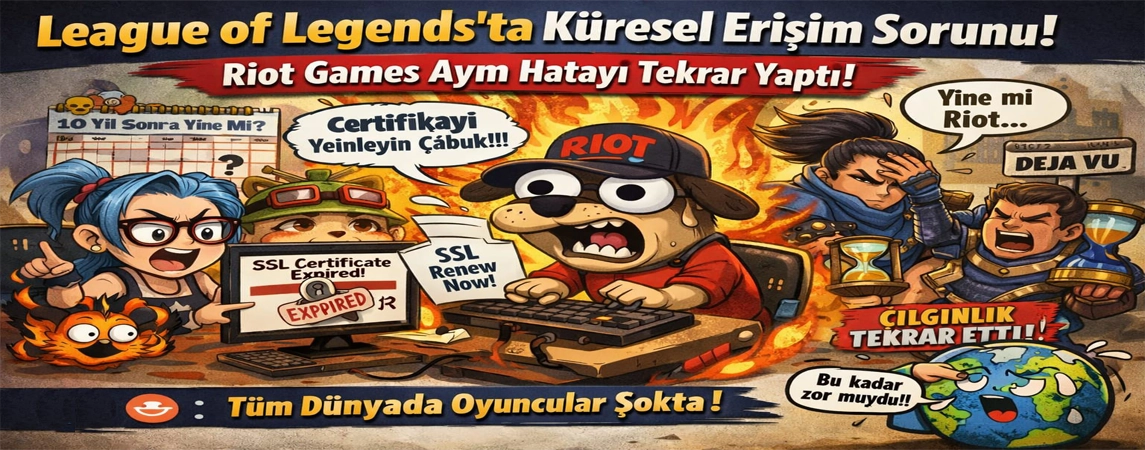 League of Legends’ta Küresel Erişim Sorunu: Riot Games Aynı Hatayı Tekrar Yaptı