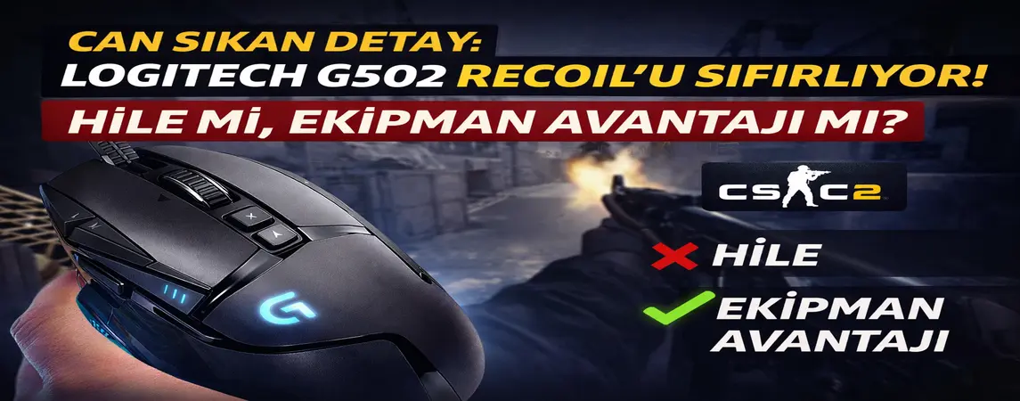 Videodaki Detay Dikkat Çekti: Logitech G502 Hero ile Geri Tepme Neredeyse Sıfırlandı