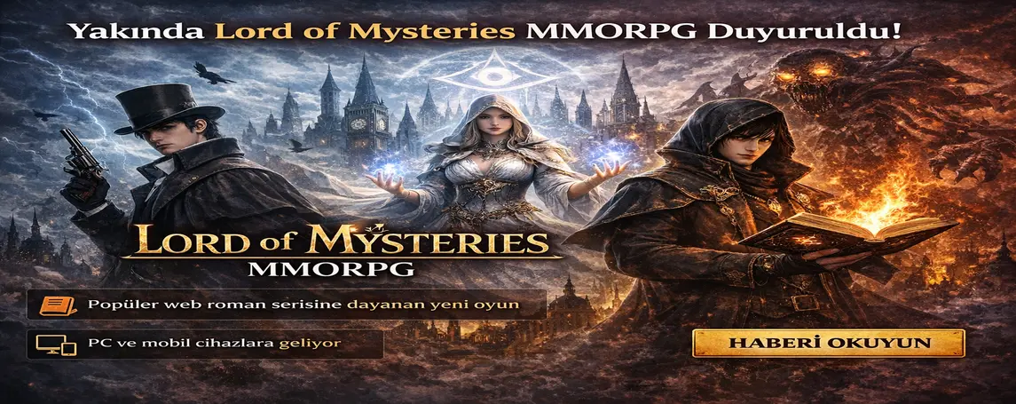 Lord of Mysteries MMORPG Oyunu Duyuruldu: Steampunk Dünyasında Yepyeni Bir Macera