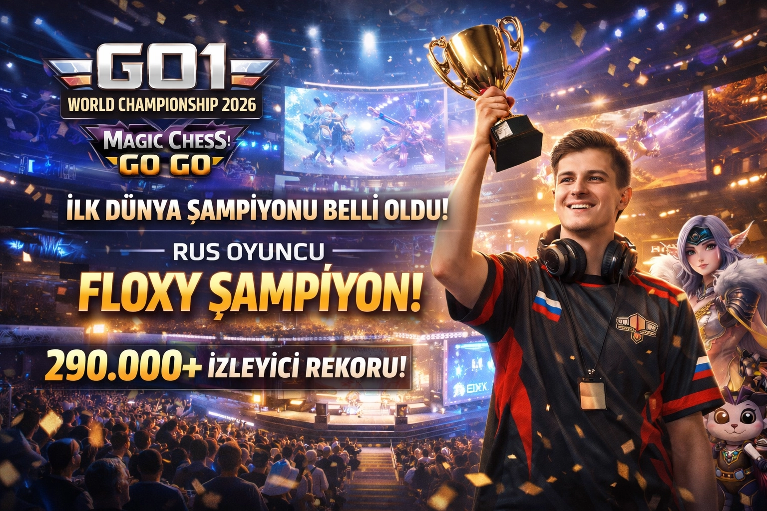 GO1 World Championship 2026 Tamamlandı: Magic Chess: Go Go İlk Dünya Şampiyonunu Çıkardı