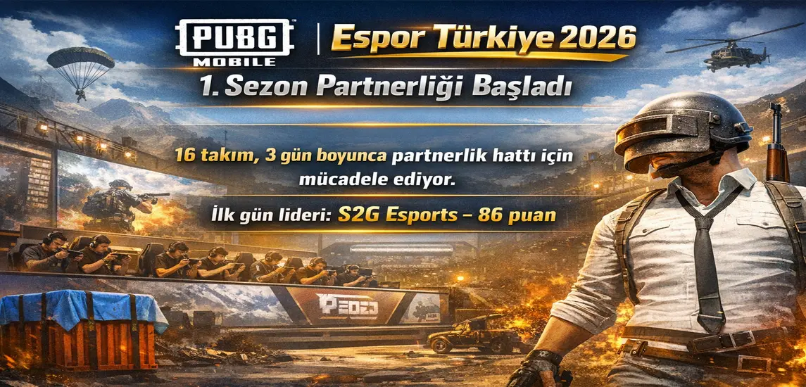 PUBG MOBILE Espor Türkiye 2026 1. Sezon Partnerliği Yarışı Başladı: 16 Takım, 3 Gün, Kritik Partnerlik Kapısı