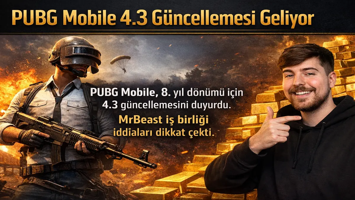 PUBG Mobile 4.3 Güncellemesi ve MrBeast İş Birliği Sinyali