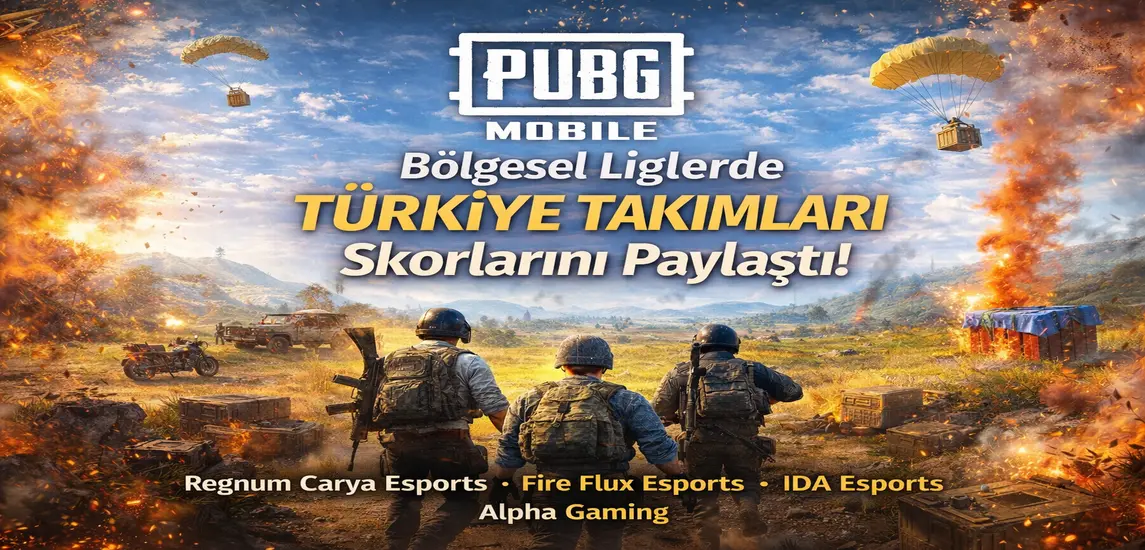 PUBG Mobile Bölgesel Lig: Türkiye Takımları Performans Analizi ve Ligdeki Gelişmeler
