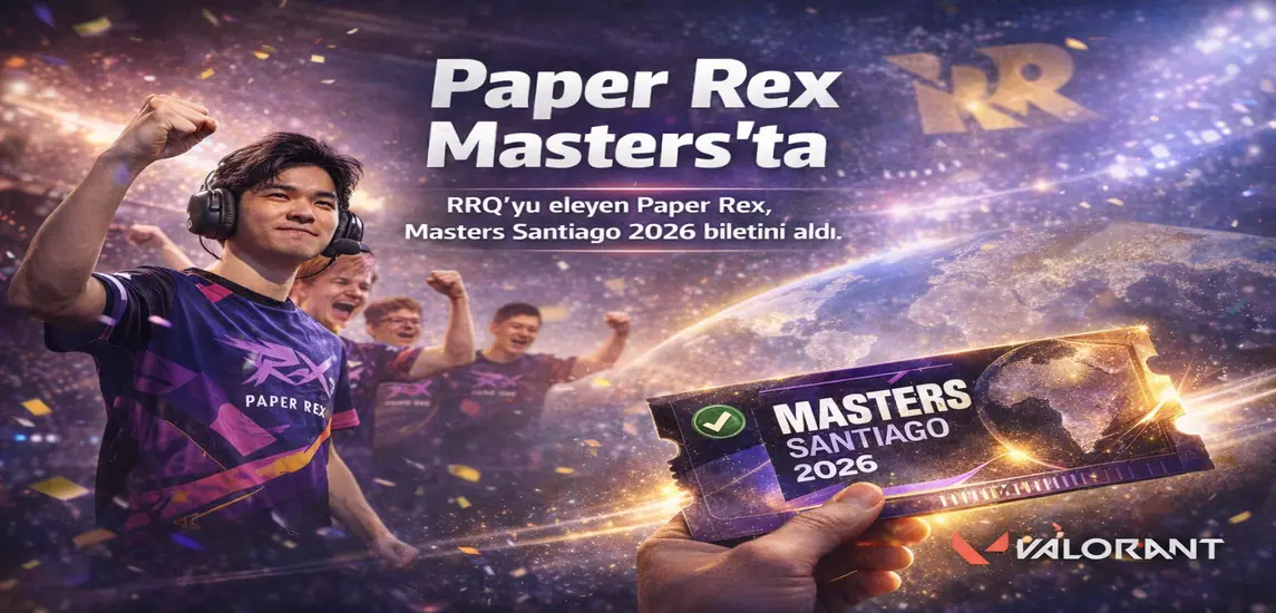 Paper Rex, RRQ’yu Eleyerek Masters Santiago 2026 Biletini Aldı