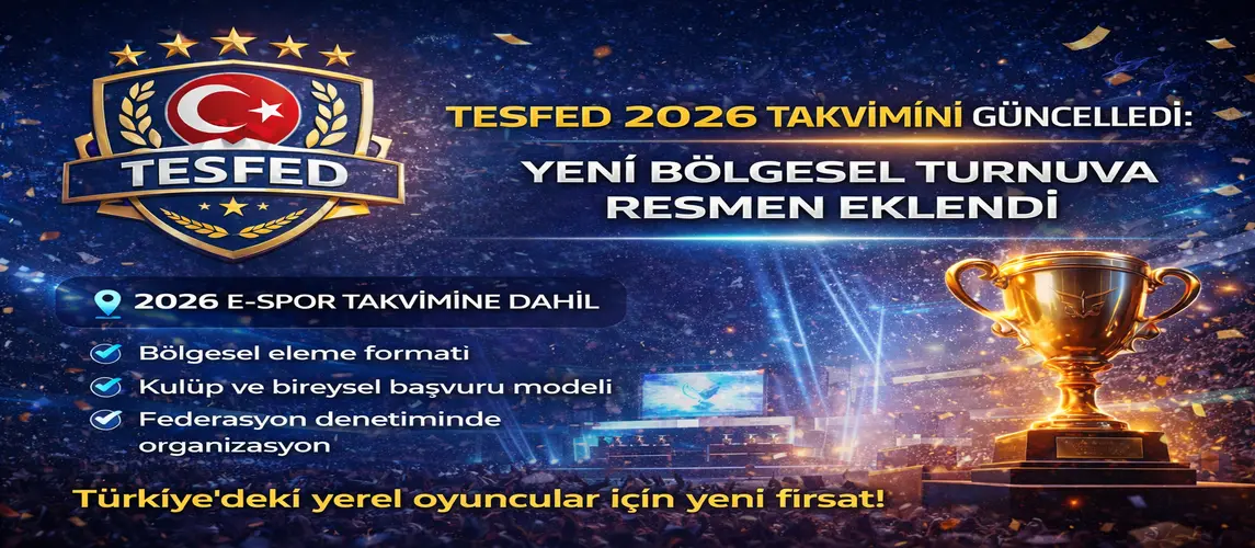 TESFED 2026 TAKVİMİNİ GÜNCELLEDİ: YENİ BÖLGESEL TURNUVA RESMEN EKLENDİ