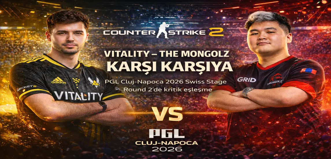 Team Vitality, PGL Cluj-Napoca 2026 Swiss Stage Round 2’de The MongolZ ile Karşılaştı