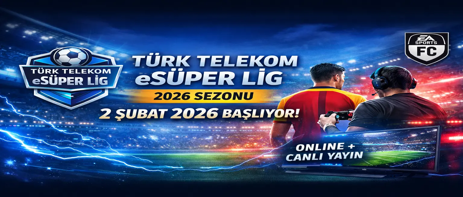 Türk Telekom eSüper Lig Yeni Sezonu Başlıyor: 2026 Sezonu 2 Şubat’ta Start Alıyor