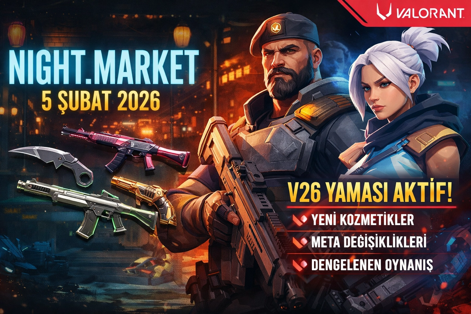 VALORANT Night Market 5 Şubat 2026’da Geri Dönüyor: V26 Yamasıyla Yeni Kozmetikler ve Meta Değişiklikleri Oyunda