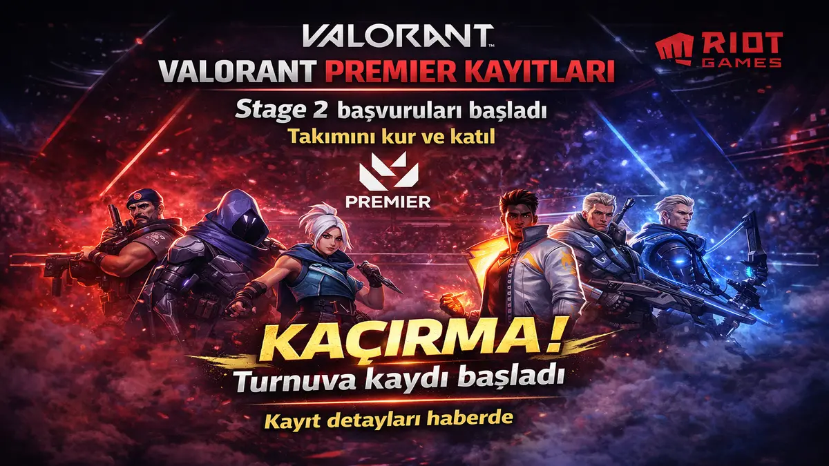 VALORANT Premier Stage 2 Kayıtları Başladı